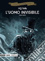 L'uomo invisibile. Prima parte libro