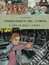 I passeggeri del vento. Il sangue delle ciliegie. Vol. 4 libro