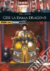 Cixi la dama dragone. Parte seconda libro