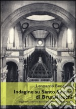 Indagine su Santo Spirito di Brunelleschi. Ediz. illustrata libro