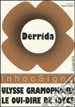 Ulysse gramophone. Le oui-dire de Joyce libro