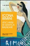 Icona Rimini. Venti anni di grafica balneare libro