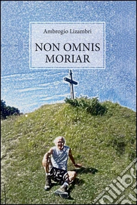 Non omnis moriar libro