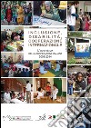 Inclusione, disabilità, cooperazione internazionale. L'esperienza della cooperazione italiana 2009-2014 libro