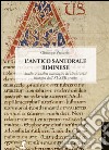 L'antico santorale riminese. Studio e analisi eucologica di alcuni testi liturgici dell'XI-XVII secolo libro di Vaccarini Giuseppe