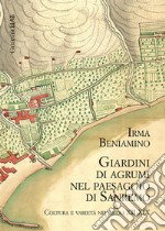 Giardini di agrumi nel paesaggio di Sanremo. Coltura e varietà nei secoli XII-XIX libro