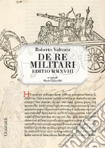 De re militari. Editio MMXVIII