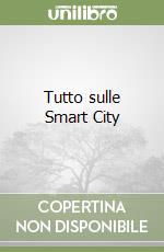 Tutto sulle Smart City