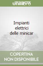 Impianti elettrici delle minicar libro