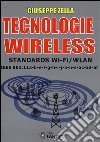 Tecnologie wireless libro di Zella Giuseppe
