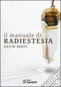Il manuale di radiestesia