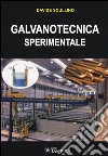 Galvanotecnica sperimentale libro