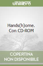 Hands(h)ome. Con CD-ROM