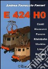 E424 H0. Ediz. illustrata libro