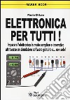 Elettronica per tutti! libro