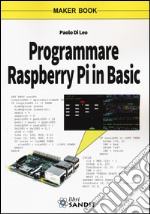 Programmare Raspberry Pi in Basic libro