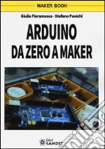 Arduino da zero a Maker libro