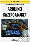 Arduino da zero a Maker libro