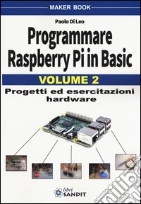 Programmare Raspberry Pi in Basic. Vol. 2