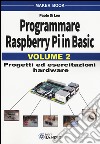 Programmare Raspberry Pi in Basic. Vol. 2 libro