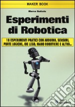 Esperimenti di robotica libro