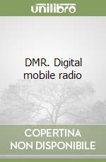 DMR. Digital mobile radio libro