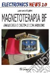 Magnetoterapia BF. Analogica e digitale con Arduino libro