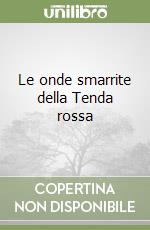 Le onde smarrite della Tenda rossa