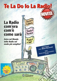 Te La Do Io La Radio!
