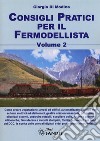 Consigli pratici per il fermodellista. Vol. 2 libro