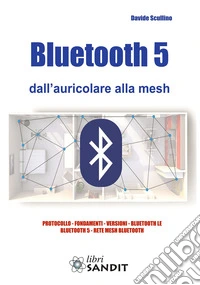 Bluetooth 5 dall'auricolare alla mesh