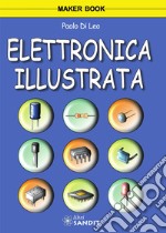 Elettronica illustrata libro