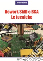 Rework SMD e BGA. Le tecniche libro