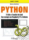 Python. Il web e l'analisi dei dati. Con esempi con Raspberry Pi e Arduino libro di Buttolo Marco