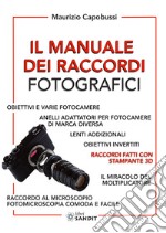 Il manuale dei raccordi fotografici libro