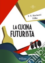 La cucina futurista libro