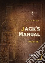 Jack's Manual. Ricette libro