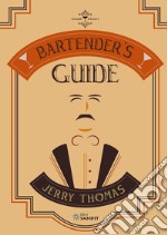 Bartender's Guide di Jerry Thomas libro