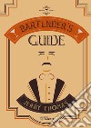 Bartender's Guide di Jerry Thomas libro