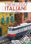 Treni Lego® italiani. Ediz. illustrata. Vol. 2: Contiene le istruzioni esclusive per costruire «La Tartaruga» con mattoncini Lego® libro