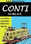 Conti. Co.Mo.G.E. Locomotive, locomotori, elettrotreni, littorine libro di Ferrari Andrea Ferruccio