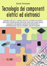 Tecnologia dei componenti elettrici ed elettronici libro