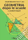Geometria dopo le scuole. 51 problemi intriganti libro