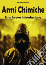 Armi chimiche. Una breve introduzione