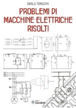 Problemi di macchine elettriche risolti libro