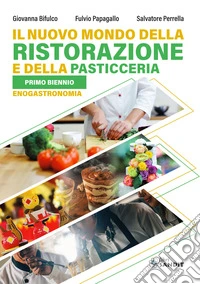 NUOVO MONDO DELLA RISTORAZIONE E DELLA PASTICCERIA (IL)