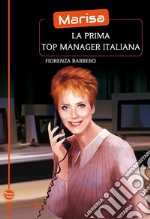 Marisa la prima top manager italiana