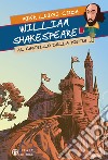William Shakespeare al Castello della Pietra libro di Coda Pier Luigi