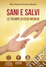 Sani e salvi. Le terapie di Gesù medico libro