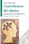 L'assimilazione del chierico. Ipotesi sul ruolo dell'intellettuale libro